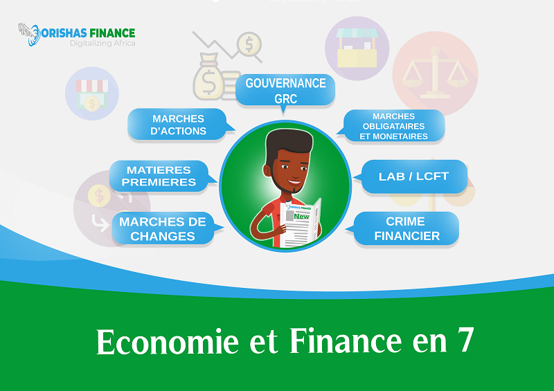  Économie et finance en 7 du 31 juillet au 04 août 2023 