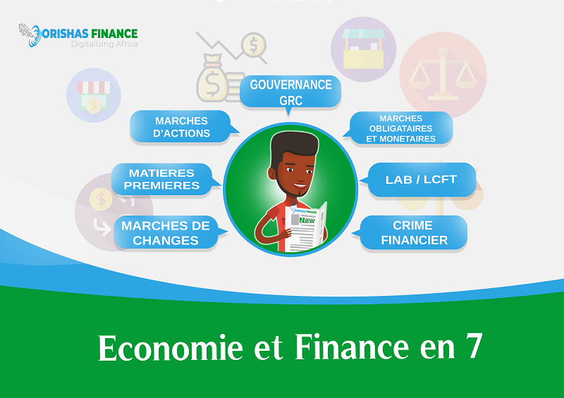 Economie et finance en 7, du 1er au 5 Août 2022